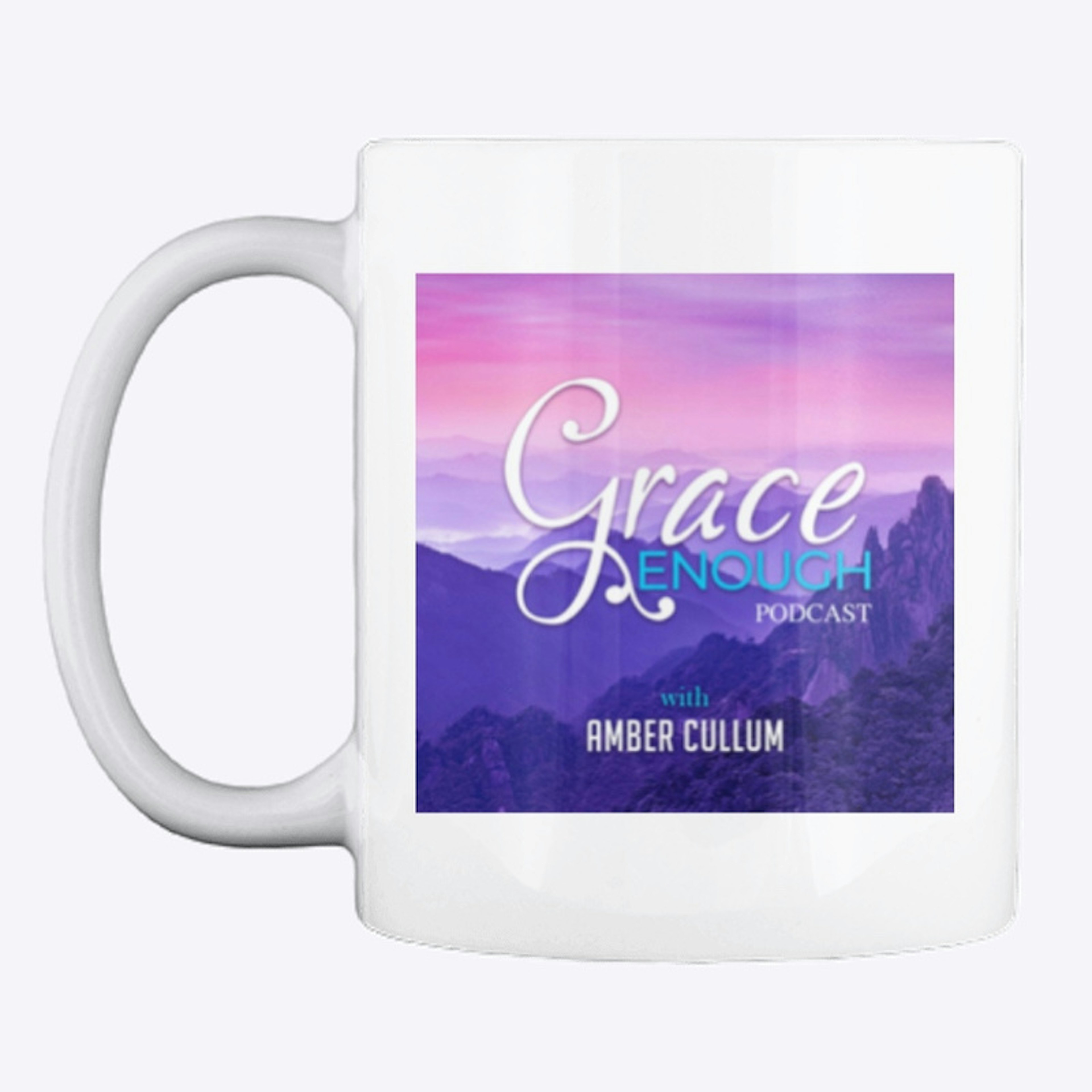Grace Enough Podcast Coffee Mug